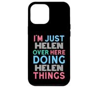 Carcasa para iPhone 12 Pro MAX Soy Helen aquí Haciendo Helen Things Nombre