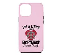 Carcasa para iPhone 12 Pro MAX Soy un Libra Peor Pesadilla Sassy Horóscopo Divertido Zodiaco