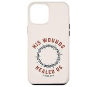 Carcasa para iPhone 12 Pro MAX Sus heridas Nos sanaron Isaías 53:5 Crown Faith
