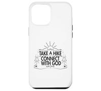 Carcasa para iPhone 12 Pro MAX Take a Hike and Connect with God Spiritual Nature Print
