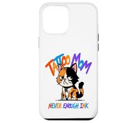 Carcasa para iPhone 12 Pro MAX Tattoo Mom Never Enough Ink Cat