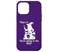 Carcasa para iPhone 12 Pro MAX That's It You'Re Going in The Soup Cat Witch Witches Brew