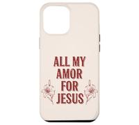 Carcasa para iPhone 12 Pro MAX Todo mi Amor por Jesús, Fe Floral Día de San Valentín Cristiano