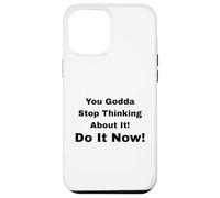 Carcasa para iPhone 12 Pro MAX ¡Tu Dios Deja de Pensar en ello! ¡Hazlo Ahora!