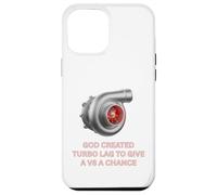 Carcasa para iPhone 12 Pro MAX Turbocompresor Dios creó Turbo Lag para un V8 Turbo Car Guys