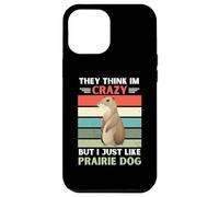 Carcasa para iPhone 12 Pro MAX Vintage Piensan Que Estoy Loco Pero me Gusta el Perro de la Pradera