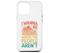 Carcasa para iPhone 12 Pro MAX Vintage Quiero Estar Donde La Gente No Está Humor Al Aire Libre