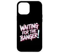 Carcasa para iPhone 12 Pro MAX Waiting FOR The Banger