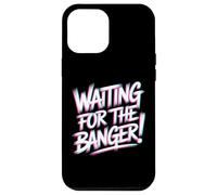 Carcasa para iPhone 12 Pro MAX Waiting FOR The Banger