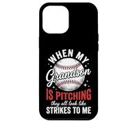 Carcasa para iPhone 12 Pro MAX When My Grandson Is Pitching They All Look Like Strikes