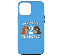 Carcasa para iPhone 12 Pro MAX Womens Girls I Was Normal 2 Dachshunds Ago Black Tan Lover