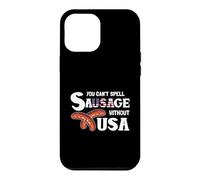 Carcasa para iPhone 12 Pro MAX You Cant Spell Sausage Without USA 4th of July American Flag