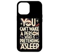 Carcasa para iPhone 12 Pro MAX You Can't Wake a Person Who is Pretending to be Asleep