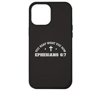 Carcasa para iPhone 12 Pro MAX You Reap What You Sow Efesios 6:7 Funny 67 Versículo de la Biblia Dios