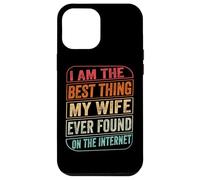 Carcasa para iPhone 12 Pro MAX Your The Best Thing I Found On The Internet Funny Valentines