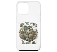 Carcasa para iPhone 12 Pro MAX Youre Weird Ill Keep You Raccoon Possum Tarot Valentines Day