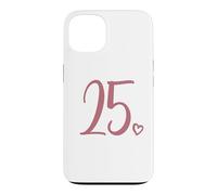 Carcasa para iPhone 13 25 cumpleaños, para Mujeres, veinticinco número 25 años