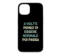 Carcasa para iPhone 13 A Veces pienso Que Soy Normal y Luego Pasa en Italiano