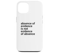 Carcasa para iPhone 13 Absence of Evidence Scientific Method and Religious Design
