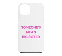 Carcasa para iPhone 13 Alguien es la Hermana Mayor Divertida