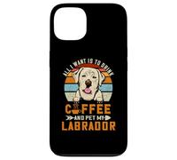 Carcasa para iPhone 13 All I Want Is To Drink Coffee and Pet My Dog Labrador Puppy