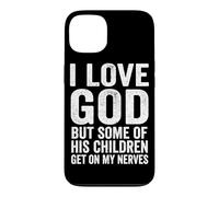 Carcasa para iPhone 13 Amo a Dios, Pero Algunos de Sus Hijos se Ponen en mis Nervios Cristo