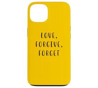 Carcasa para iPhone 13 Amor perdonar Olvidar Declaración motivadora Inspirador