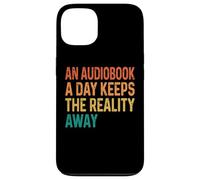 Carcasa para iPhone 13 An Audiobook A Day Keeps The Reality Away