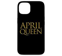 Carcasa para iPhone 13 April Queen For Girls Born In The Month of April