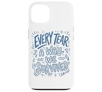 Carcasa para iPhone 13 Arte con Cita de Garabato Azul Every Tear A Wall We Survived