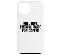 Carcasa para iPhone 13 Asesor financiero, Divertido Asesoramiento financiero para café