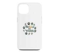 Carcasa para iPhone 13 Be Kind To Wildlife Nature Animal Lover