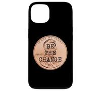 Carcasa para iPhone 13 Be The Change Lincoln Penny Cita Motivacional Inspirada