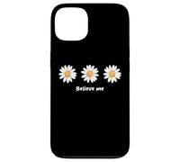 Carcasa para iPhone 13 Believe me Daisy Plant Peace Love Smile Daisy Flower