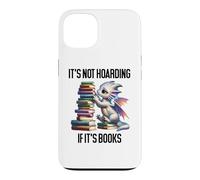 Carcasa para iPhone 13 Book Dragon It's Not Hoarding if It's Books Sign Bookish