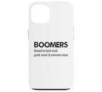 Carcasa para iPhone 13 Boomers criados en Gran música Trabajo Duro y Sentido común