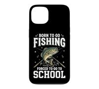 Carcasa para iPhone 13 Born To Go Fishing Forced To Go To School Divertido