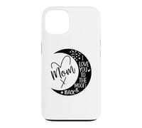 Carcasa para iPhone 13 Boy Mom I Love You to Moon & Back Mom I Love My Moms Mother