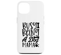 Carcasa para iPhone 13 Busy Being A Dog Mama WagLife Edition para Amantes de los Perros