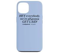 Carcasa para iPhone 13 Caddyshack Hey Everybody, We're All Gonna Get Laid!