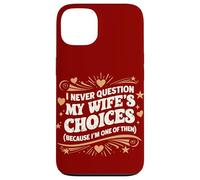 Carcasa para iPhone 13 Cita de Estilo Retro I Never Question My Wife'S Choices Husband