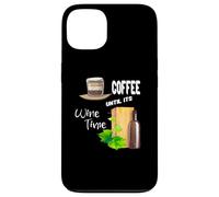 Carcasa para iPhone 13 Cita Divertida de la Vida de Coffee Until Is Wine Time