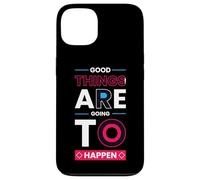Carcasa para iPhone 13 Cosas Buenas Van a suceder - Minimalista Positivo