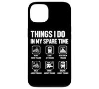 Carcasa para iPhone 13 Cosas Que Hago en mi Tiempo Libre Juego con Trenes Mira Trenes