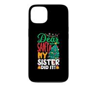 Carcasa para iPhone 13 Dear Santa My Sister Did It Funny Christmas Boys Kids