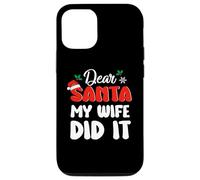 Carcasa para iPhone 13 Dear Santa My Wife Did It Family Matching Christmas