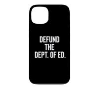 Carcasa para iPhone 13 Defund The Department of Education Politics