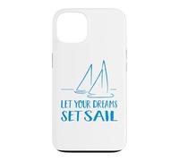 Carcasa para iPhone 13 Deja Que Tus sueños zarpan