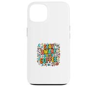 Carcasa para iPhone 13 Diseño Colorido de Estilo de Vida Stay Awake Drink Coffee
