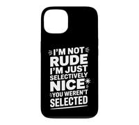 Carcasa para iPhone 13 Divertido Selectivamente Agradable Fuiste Humor Seleccionado